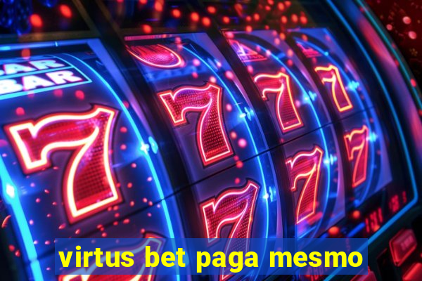 virtus bet paga mesmo